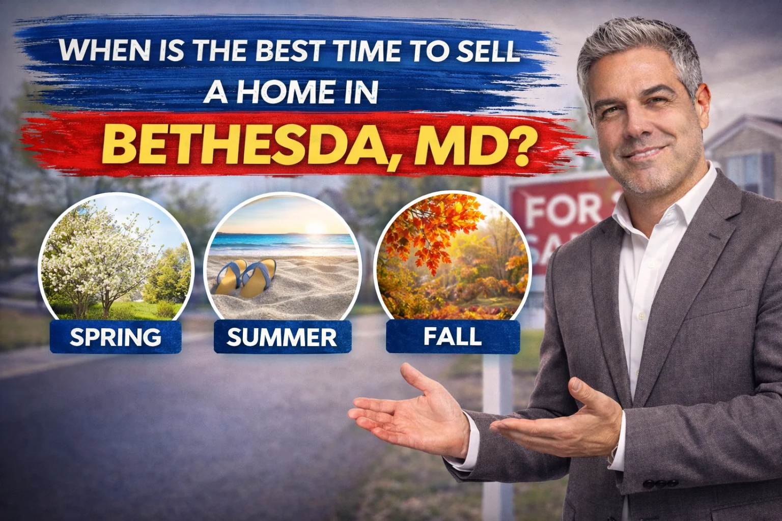 When Is the Best Time to Sell a Home in Bethesda, MD?