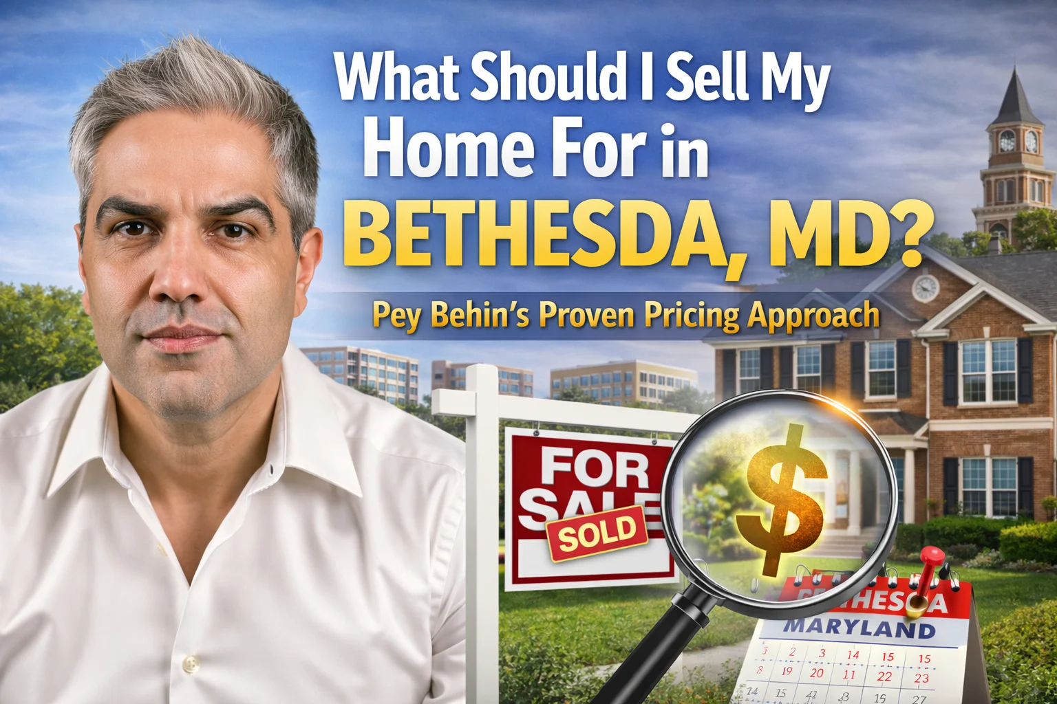 What should I sell my home for in Bethesda, MD?
