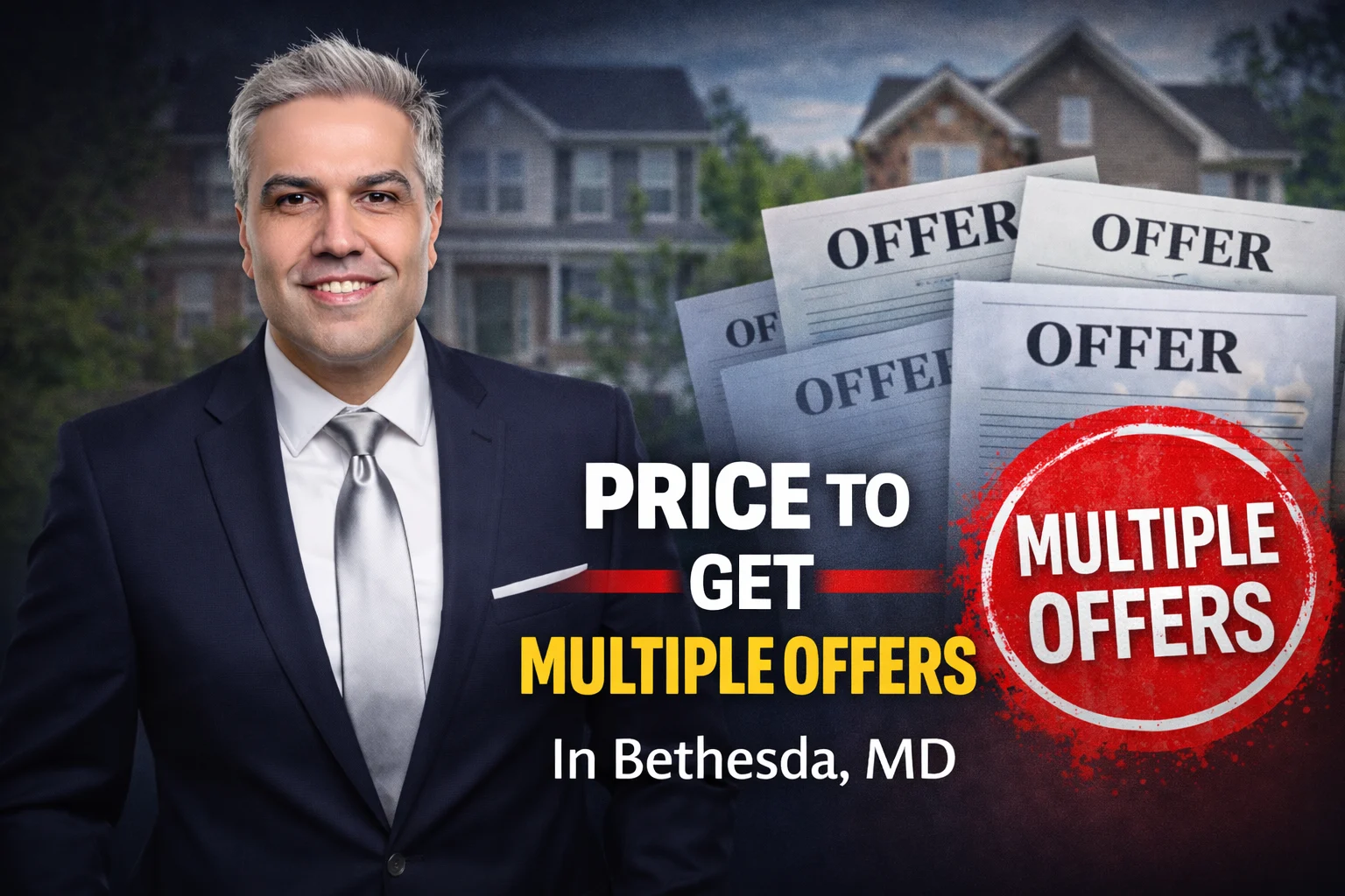 How Do I Price My Home to Attract Multiple Offers in Bethesda, MD? Pey Behin Explains the Strategy