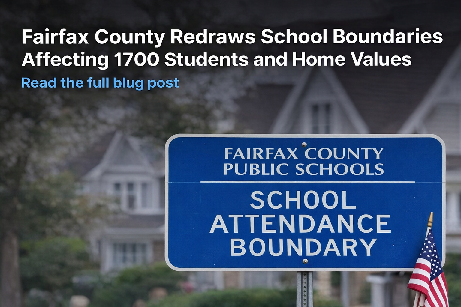 Fairfax County Redraws School Boundaries Affecting 1700 Students and Home Values