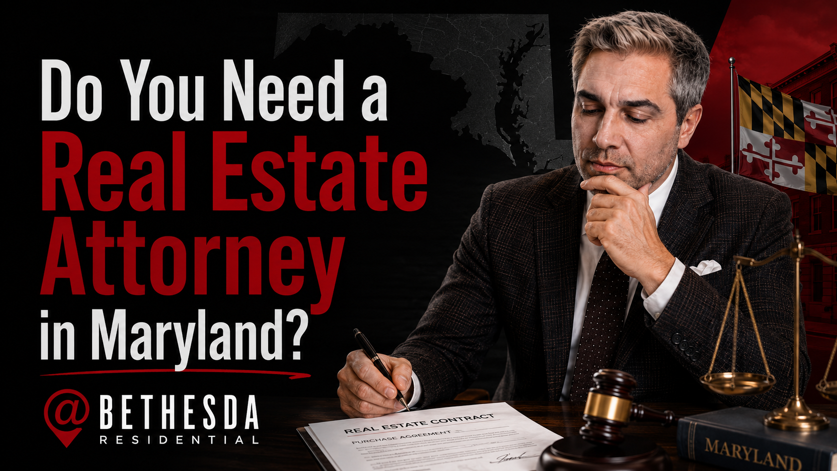 Do You Need a Real Estate Attorney in Maryland?