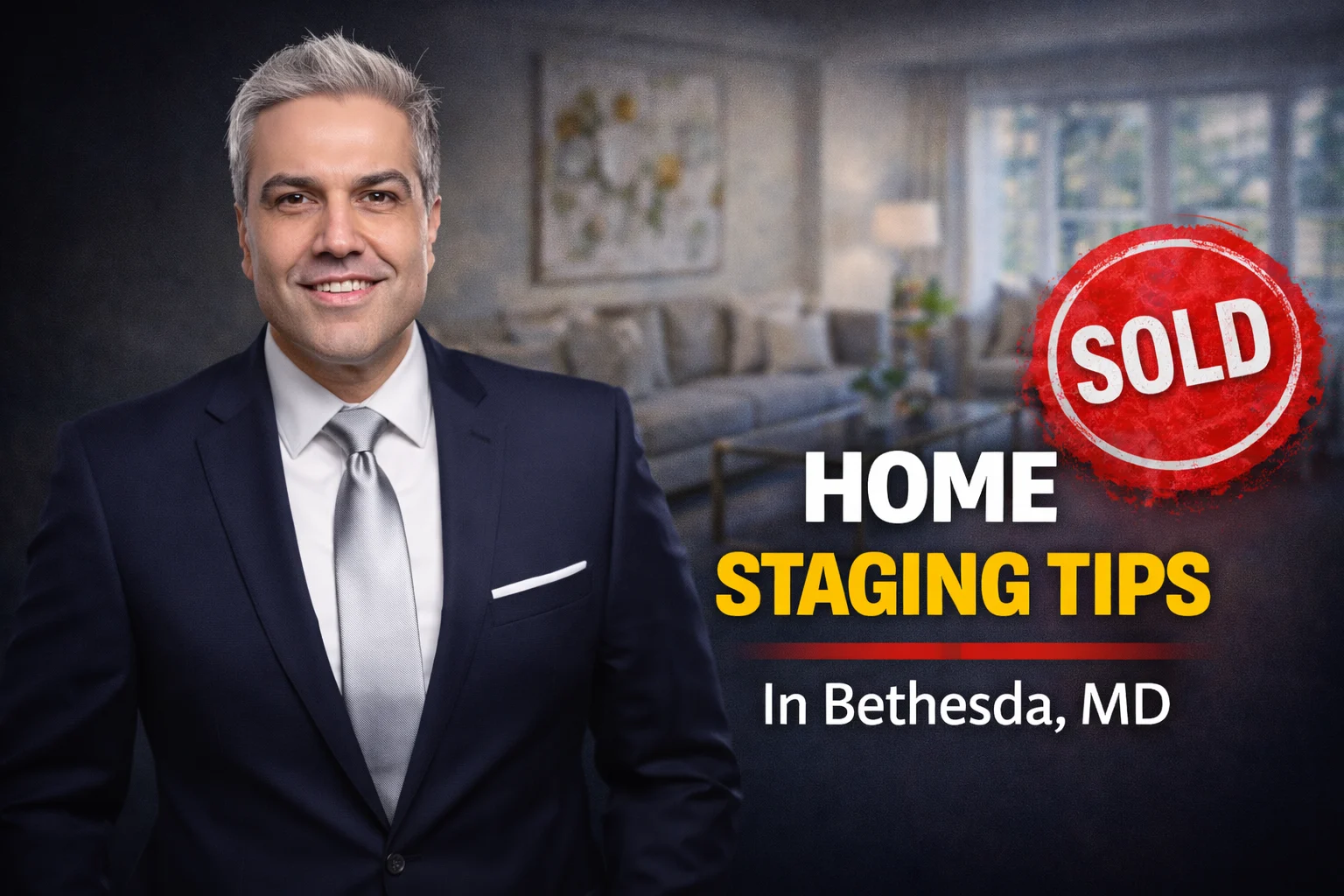 Should I Stage My Home Before Selling in Bethesda, MD? Pey Behin Explains What Actually Works