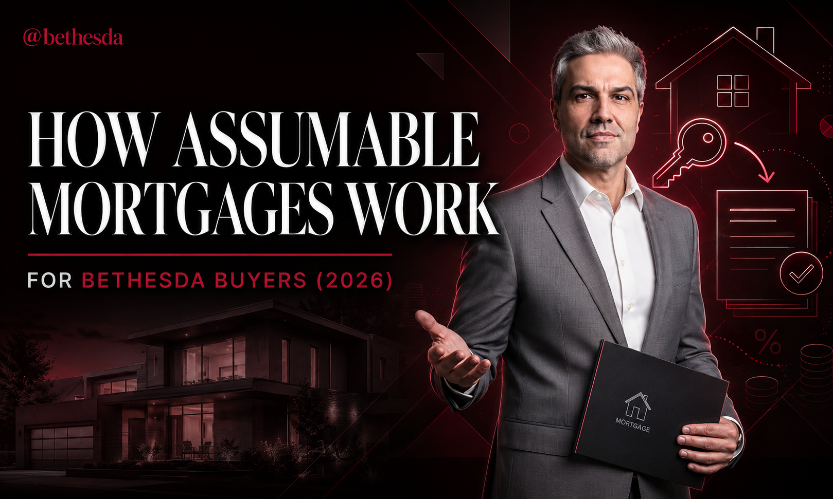 How Assumable Mortgages Work for Bethesda Buyers (2026)