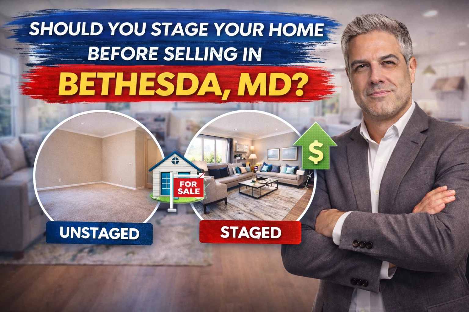 Should You Stage Your Home Before Selling in Bethesda, MD?