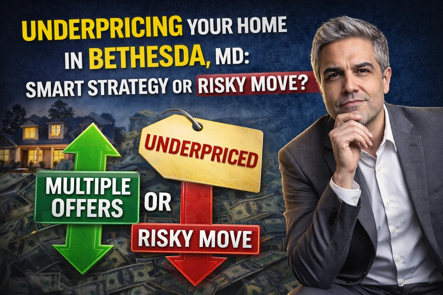Underpricing Your Home in Bethesda, MD: Smart Strategy or Risky Move?