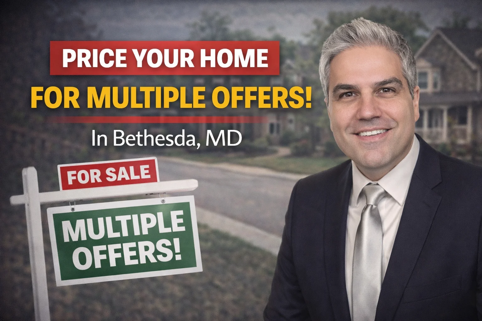 How to Price Your Home to Attract Multiple Offers in Bethesda, MD
