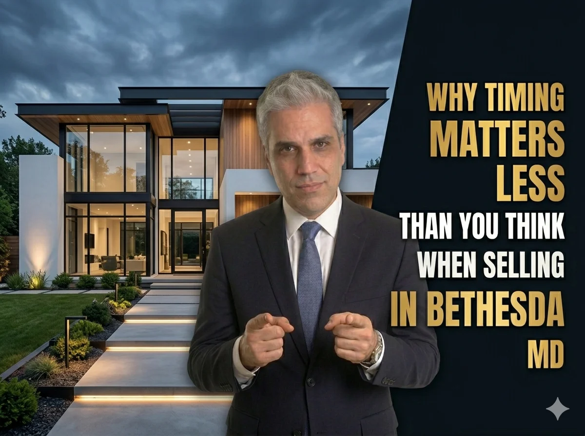 Why Timing Matters Less Than You Think When Selling in Bethesda, MD